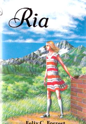 Ria ---by Felix C Forrest ( Cordwainer Smith ) Image for Ria ---by Felix C Forrest ( Cordwainer Smith )