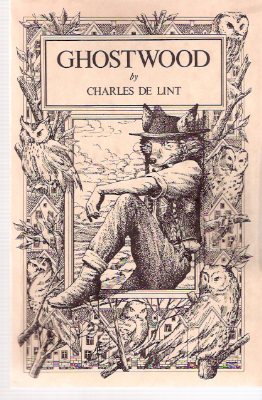Image for Ghostwood ---by Charles De Lint -a Signed Copy (later Collected in Spiritwalk, the Sequel to Moonheart )
