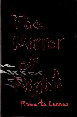 Image for The Mirror of Night ---by Roberta Lannes -a signed Copy (includes: Dark Horse; Apostate in Denim; Auntie; Shy Fruit of Pathos; Precious; Simple Simon; Goodbye Dark Love; I Walk Alone; Sleeping Beauty; Takes a Frog Prince )