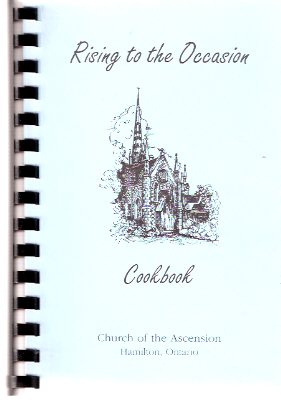 Image for Rising to the Occasion Cookbook - Church of the Ascension, Hamilton Ontario ( Cook Book )