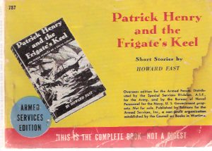 Image for Patrick Henry and the Frigate's Keel ---by Howard Fast ( Armed Services Edition / ASE # 787 )
