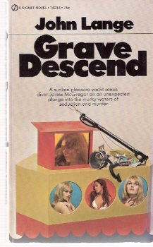 Grave Descend ---by John Lange (aka: Michael Crichton ) Image for Grave Descend ---by John Lange (aka: Michael Crichton )