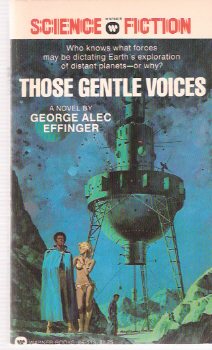 Image for Those Gentle Voices -by George alec Effinger --a Signed Copy