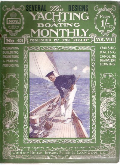 Image for Yachting and Boating Monthly November 1909, Volume VIII ( 8 ), Number 43 --- Published By THE FIELD ( Designing, Building, Engineering and Marine Motoring, Cruising, Racing, Canoeing, Navigation, Rowing )