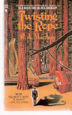Image for Twisting the Rope -by R A MacAvoy --a signed Copy