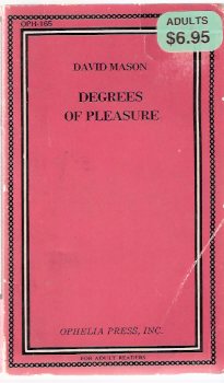 Degrees of Pleasure -by David Mason / Ophelia - Olympia Press Image for Degrees of Pleasure -by David Mason / Ophelia - Olympia Press