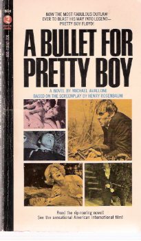 A Bullet for Pretty Boy ( Movie Tie-In Edition / Pretty Boy Floyd ) Image for A Bullet for Pretty Boy ( Movie Tie-In Edition / Pretty Boy Floyd )