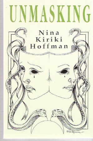 Image for Unmasking ---by Nina Kiriki Hoffman ---a signed Copy