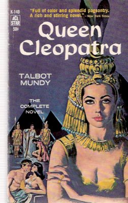 Queen Cleopatra -by Talbot Mundy Image for Queen Cleopatra -by Talbot Mundy