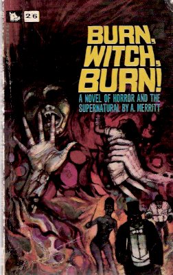 Burn Witch Burn -by A Merritt Image for Burn Witch Burn -by A Merritt