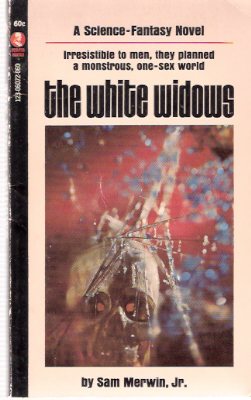 Image for The White Widows ---by Sam Merwin Jr ( AKA: The Sex War )