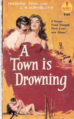 Image for A Town is Drowning ---by Frederik Pohl ---a Signed Copy (and C M Kornbluth )