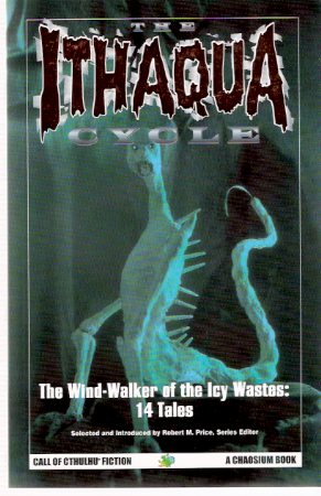 The Ithaqua Cycle - The Wind Walker of the icy Wastes - 14 Tales (wendigo; Thing from Outside; Thing That Walked on the Wind; Snow Thing; Beyond the Threshold; etc) Image for The Ithaqua Cycle - The Wind Walker of the icy Wastes - 14 Tales (wendigo; Thing from Outside; Thing That Walked on the Wind; Snow Thing; Beyond the Threshold; etc)