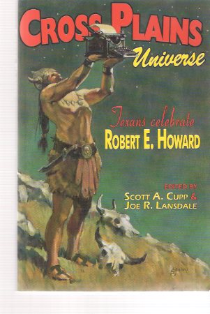 Image for Cross Plains Universe: Texans Celebrate Robert E Howard