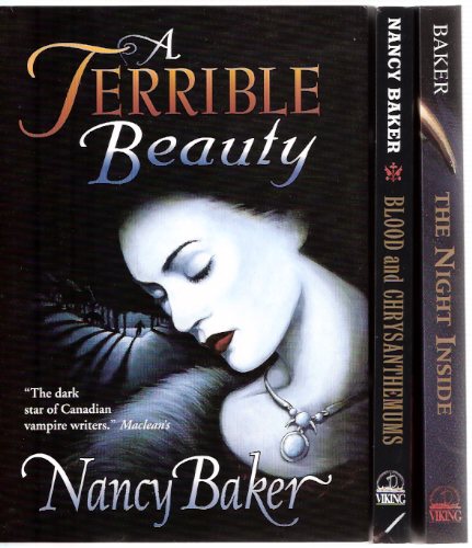 Image for The Night Inside ---with Blood and Chrysanthemums ----with A Terrible Beauty ---book 1, 2, 3 ---3 Volumes of the Vampire Trilogy ---all Signed By Nancy Baker