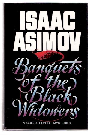 Banquets of the Black Widowers -by Isaac Asimov ---a signed Copy Image for Banquets of the Black Widowers -by Isaac Asimov ---a signed Copy