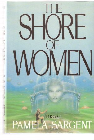 Image for The Shore of Women ---by Pamela Sargent ---a Signed Copy