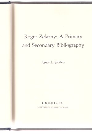 Image for Roger Zelazny - a Primary and Secondary Bibliography - Masters of Science Fiction and Fantasy series