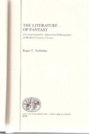 Image for The Literature of Fantasy: A Comprehensive, Annotated Bibliography of Modern Fantasy Fiction