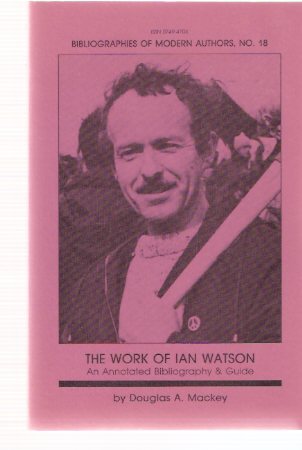 Image for The Work of Ian Watson: Bibliographies of Modern Authors - Borgo Press