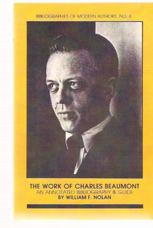 Image for The Work of Charles Beaumont: Bibliographies of Modern Authors - Borgo Press