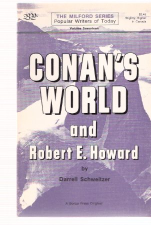 Image for Conan's World and Robert E Howard: Borgo Press - The Milford Series - Popular Authors ( Conan / Sword and Sorcery / Pulps )