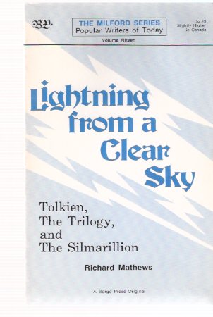 Image for J R R Tolkien: Lightning from a Clear Sky: Tolkien, the Trilogy and the Silmarillion: Borgo Press - The Milford Series - Popular Authors ( The Lord of the Rings related)