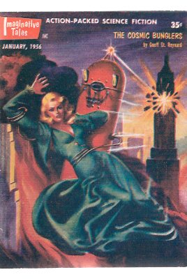 Imaginative Tales, January 1956 ( Cosmic Bunglers; Practical Joke; Code of the Bluster World; Girl from Nowhere; A Day for Battle ) Image for Imaginative Tales, January 1956 ( Cosmic Bunglers; Practical Joke; Code of the Bluster World; Girl from Nowhere; A Day for Battle )