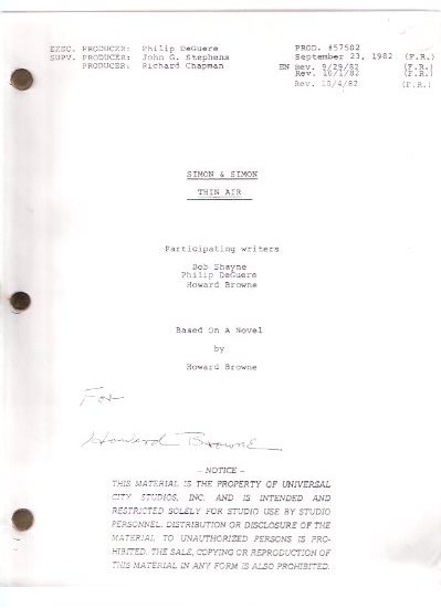 Simon and Simon TV Show Shooting Script: Thin Air, Based on a Novel By Howard Browne ---signed By Howard Browne Image for Simon and Simon TV Show Shooting Script: Thin Air, Based on a Novel By Howard Browne ---signed By Howard Browne