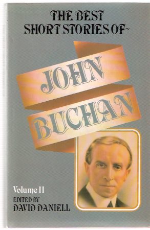 The Best Short Stories of John Buchan, Volume 2 ( On Cademuir Hill; A Lucid Interval; The Lemnian; Fullcircle; Moor-Song; The Loathly Opposite; Fountainblue; Wind in the Portico; Earlier Affection; Ship to Tarshish; Streams of Water in the South ) Image for The Best Short Stories of John Buchan, Volume 2 ( On Cademuir Hill; A Lucid Interval; The Lemnian; Fullcircle; Moor-Song; The Loathly Opposite; Fountainblue; Wind in the Portico; Earlier Affection; Ship to Tarshish; Streams of Water in the South )