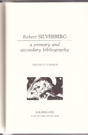 Robert Silverberg: A Primary and Secondary Bibliography Image for Robert Silverberg: A Primary and Secondary Bibliography