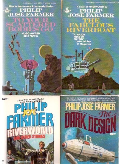 The Riverworld Cycle: To Your Scattered Bodies Go; The Fabulous Riverboat; Dark Design; Riverworld and Other Stories ---4 Volumes Image for The Riverworld Cycle: To Your Scattered Bodies Go; The Fabulous Riverboat; Dark Design; Riverworld and Other Stories ---4 Volumes