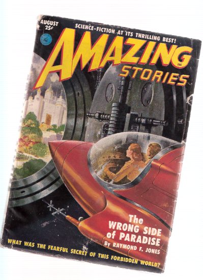 Amazing Stories Science Fiction Pulp Magazine, Volume 25, # 8, August 1951 ( Wrong Side of Paradise; Feathered Weapon; Death By Degrees; A Day to Forget; From Hidden Worlds; Martian Through Georgia ) Image for Amazing Stories Science Fiction Pulp Magazine, Volume 25, # 8, August 1951 ( Wrong Side of Paradise; Feathered Weapon; Death By Degrees; A Day to Forget; From Hidden Worlds; Martian Through Georgia )