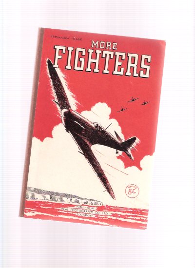 The War in the Air: MORE Fighters of the Present War ( World War II, WWII / WW Two ) Image for The War in the Air: MORE Fighters of the Present War ( World War II, WWII / WW Two )