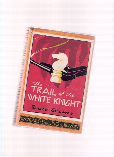 Image for The Trail of the White Knight (by the author of Blackshirt )