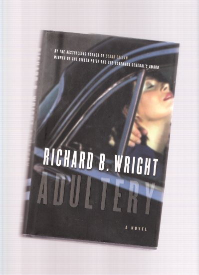 Image for Adultery --by Richard B Wright -a Signed, Limited Edition