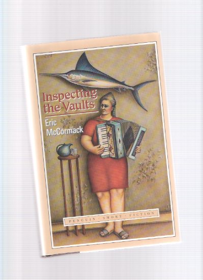 Inspecting the Vaults -by Eric McCormack ---a Signed Copy Image for Inspecting the Vaults -by Eric McCormack ---a Signed Copy