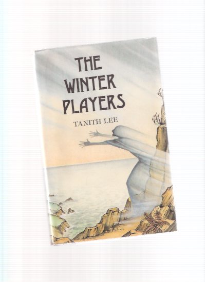 The Winter Players ---by Tanith Lee ---a Signed Copy ( Signed to Donald A Wollheim - DAW Books Related ) Image for The Winter Players ---by Tanith Lee ---a Signed Copy ( Signed to Donald A Wollheim - DAW Books Related )