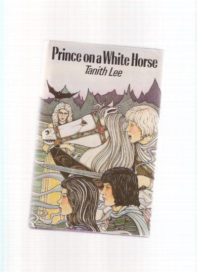 Image for Prince on a White Horse ---by Tanith Lee ---a Signed Copy ( Signed to Donald A Wollheim - DAW Books Related )