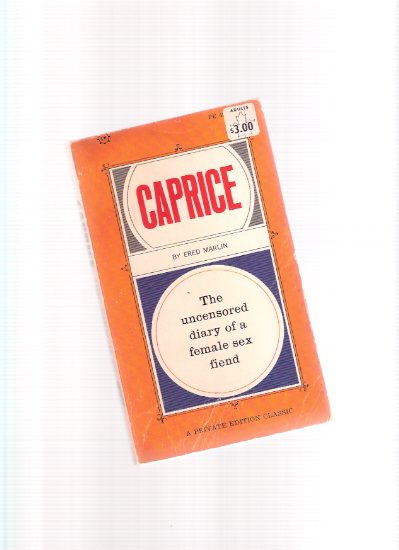 Image for Caprice: The Uncensored Diary of a Female Sex Fiend