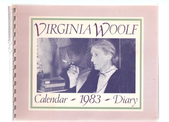 Image for VIRGINIA WOOLF Calendar - Diary 1983 ( Passages throughout from writings - books, journals, letters, etc)