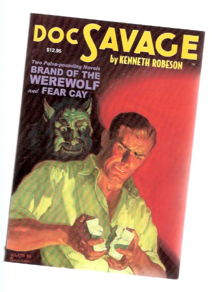 DOC SAVAGE: Brand of the Werewolf ---with Fear Cay -by Kenneth Robeson, with New historical Essays By Will Murray ( Pulp Reprint ) Image for DOC SAVAGE: Brand of the Werewolf ---with Fear Cay -by Kenneth Robeson, with New historical Essays By Will Murray ( Pulp Reprint )