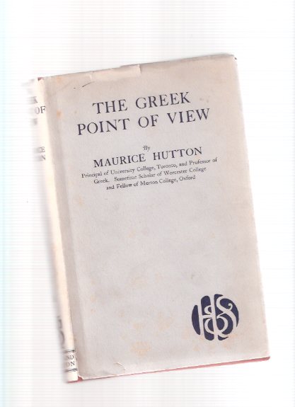 The Greek Point of View ---by Maurice Hutton -a signed copy Image for The Greek Point of View ---by Maurice Hutton -a signed copy