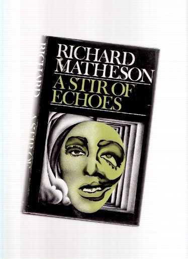 Image for A Stir of Echoes ---by Richard Matheson