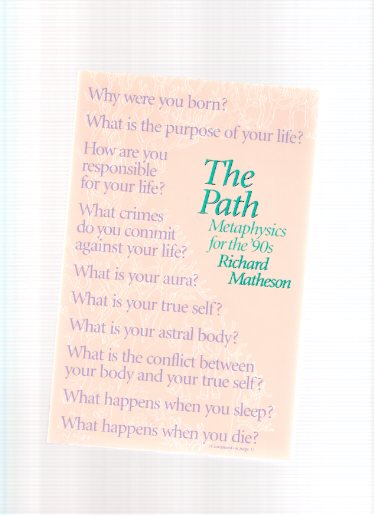 Image for The Path: Metaphysics for the '90's ---by Richard Matheson -a Signed Copy