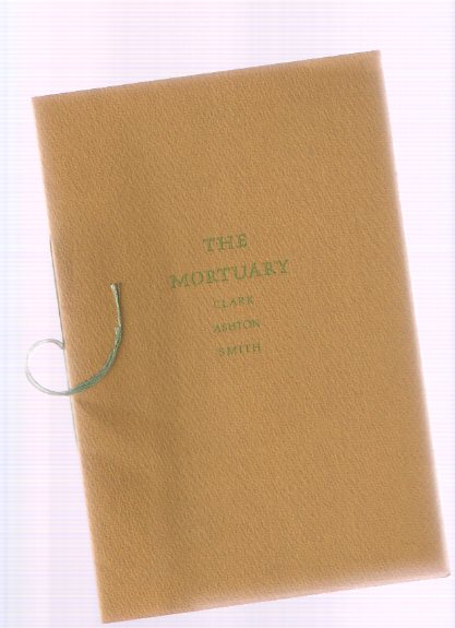 Image for The Mortuary By Clark Ashton Smith / Roy Squires Press