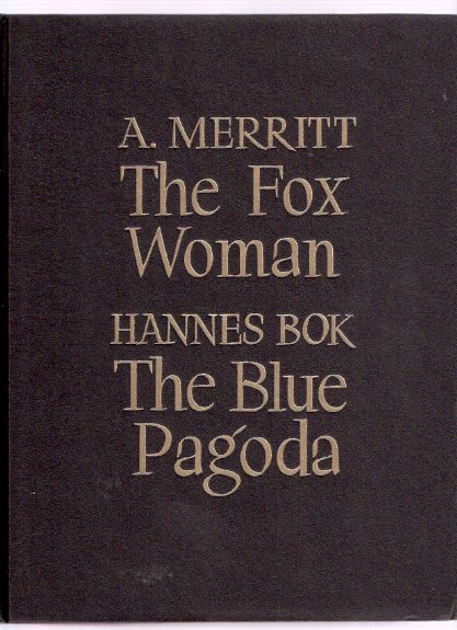 Image for The Fox Woman / The Blue Pagoda ---with The Black Wheel -2 volumes ---by A Merritt ---with an Original Illustration By Hannes Bok (title Page for FOX WOMAN )