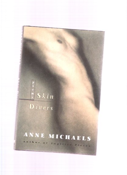 Image for Skin Divers: Poems -by Anne Michaels ---a Signed Copy ( Poetry )