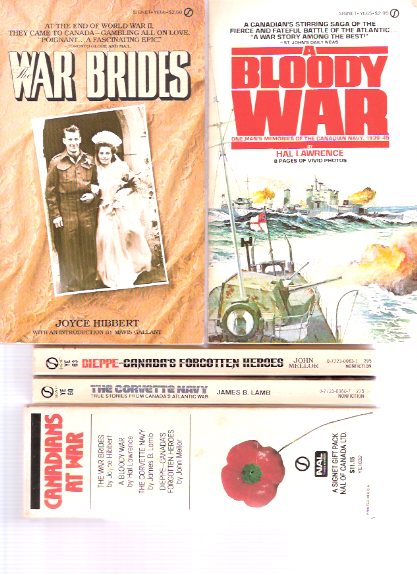 Image for The War Brides; A Bloody War, Memories of the Canadian Navy, 1939 - 45; The Corvette Navy, Canada's Atlantic War; Dieppe - Canada's Forgotten Heroes ---4 Volumes CANADIANS at WAR -a Slipcased / Boxed Set ( Slipcase / Box )