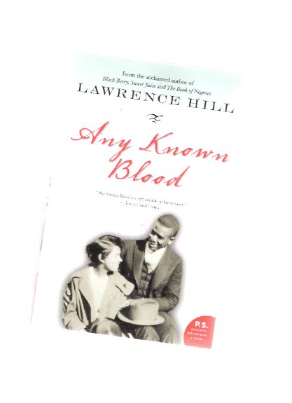 Any Known Blood -by Lawrence Hill ---a Signed Copy Image for Any Known Blood -by Lawrence Hill ---a Signed Copy